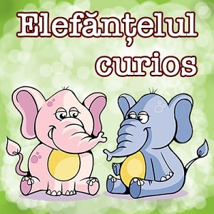 elefantelul curios