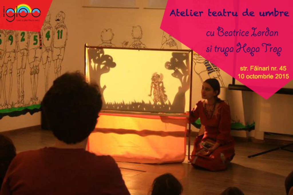 atelier de teatru de umbre Beatrice Iordan Compania Hopa Trop