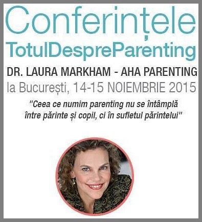 DR.-LAURA-MARKHAM-aha-conferintele-totul despre parenting