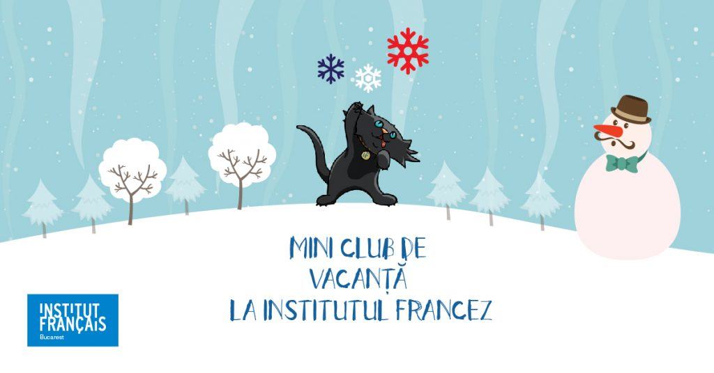 Mini Clubul De Vacanţă de Iarnă în Limba Franceză