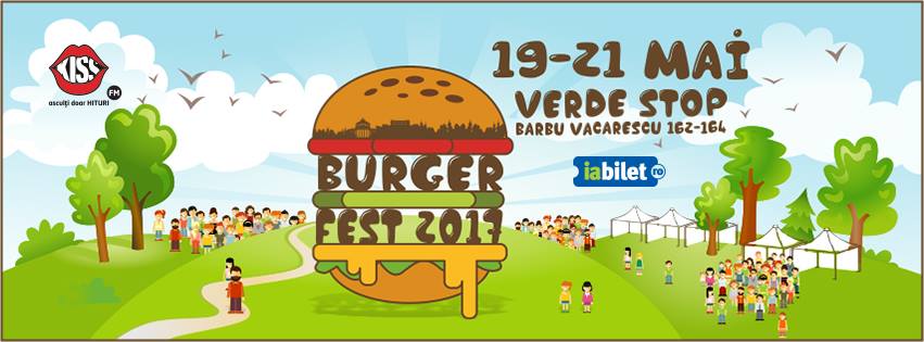 Burgerfest 2017 festivaluri Bucuresti