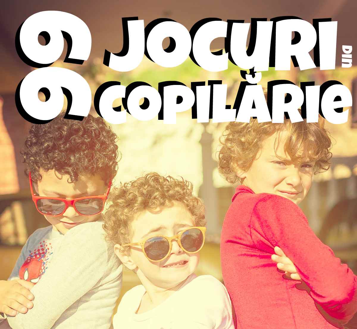 99 de Jocuri Distractive din Copilărie. Jocuri în Aer Liber şi de Interior