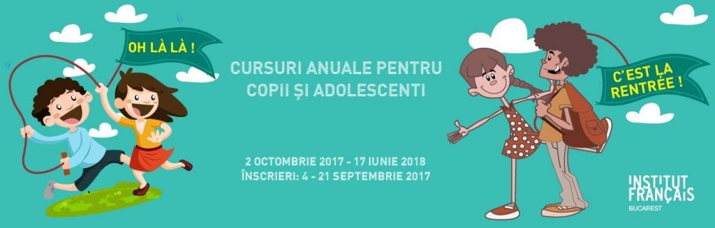 Cursuri Anuale de Limba Franceză pentru Copii şi Adolescenţi la Institutul Francez