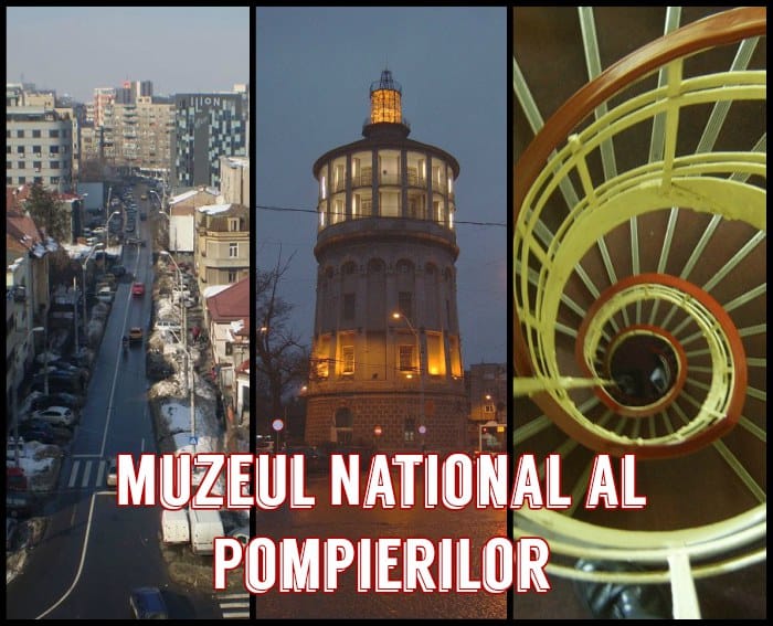 Muzeul National al Pompierilor turn foisorul de foc vedere