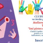 Atelier copii de creatie si mesterit