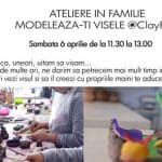 Modeleaza-ti visele. Atelier in familie